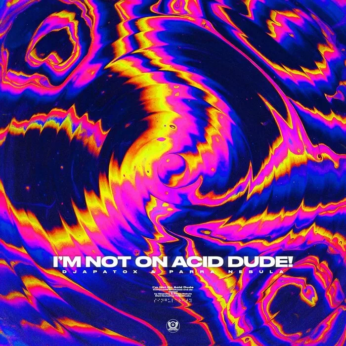https://www.junodownload.com/products/djapatox-parra-nebula-im-not-on-acid-dude/7445633-02/
